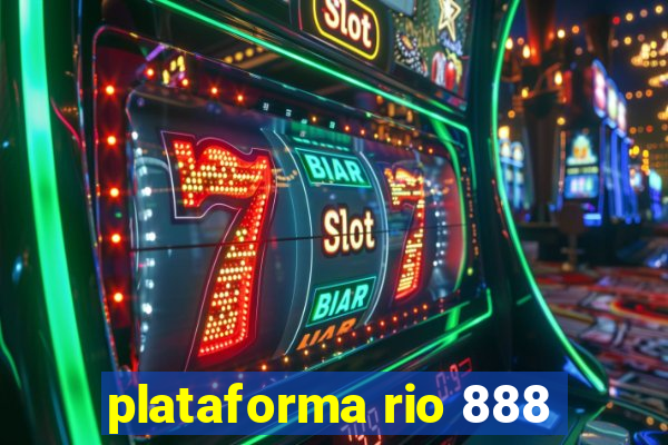 plataforma rio 888